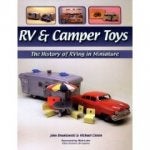 RV & Camper Toys: The History of RVing in Miniature